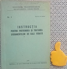 Instructia pentru prevenirea si tratarea evenimentelor de cale ferata 1970 CFR foto