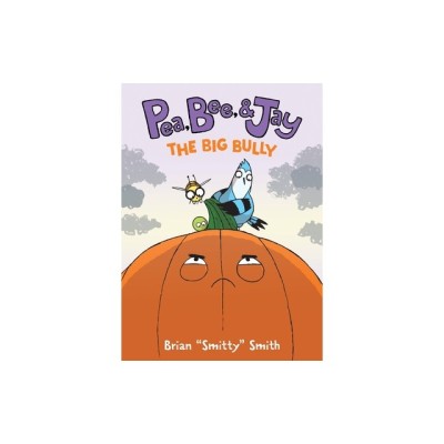 Pea, Bee, &amp;amp; Jay #6: The Big Bully foto