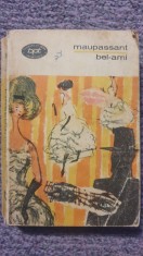 Bel-ami, Maupassant, BPT 1969, 404 pagini, stare foarte buna foto