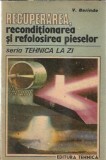Cumpara ieftin Recuperarea, reconditionarea si refolosirea pieselor - Vasile Berinde