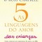 As 5 linguagens do amor das crian