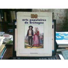ARTS POPULAIRES DE BRETAGNE - PHILIPPE LE STUM (ARTA POPULARA IN BRETANIA)