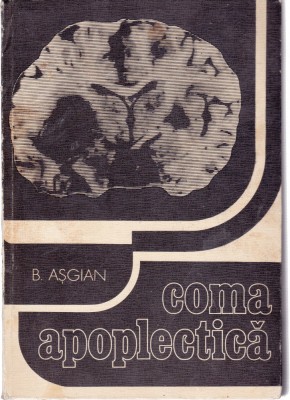 AS - B. ASGIAN - COMA APOPLECTICA foto