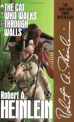 Robert Heinlein - The Cat Who Walks Through Walls