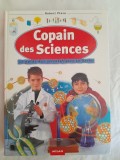Copain des sciences : le guide des scientifiques en herbe