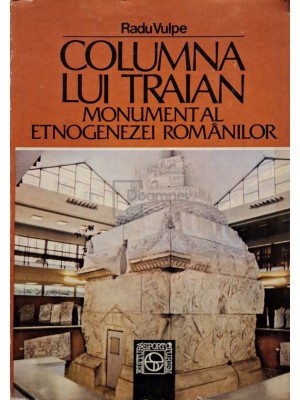Radu Vulpe - Columna lui Traian (Editia: 1988) foto
