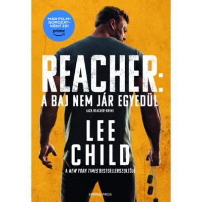A baj nem j&amp;aacute;r egyed&amp;uuml;l - Lee Child foto