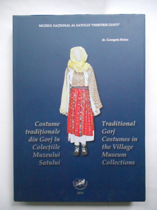 Costume traditionale din Gorj - Dr. Georgeta Stoica (portul popular din Gorj)