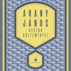 Arany János kisebb költeményei - Arany János