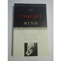 AN UNQUIET MIND A memoir of moods and madness - Kay Redfield Jamison