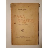 Igena Floru - Fără reazem (piesă &icirc;n 3 acte) (1922) (uzată, vezi descriere!)