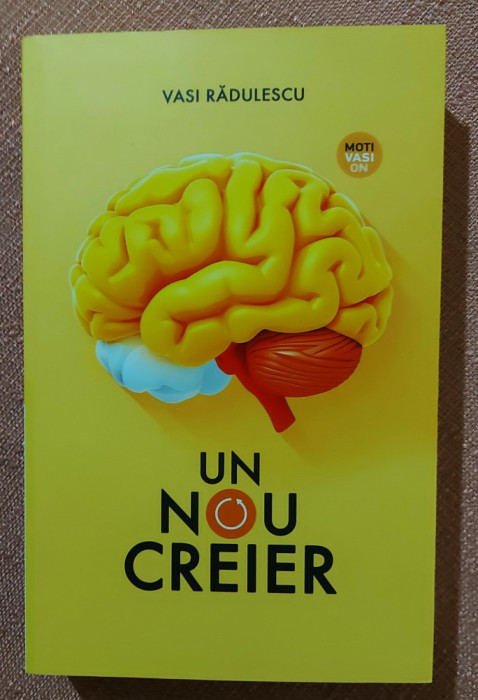 Un nou creier. Editura Readers Do Good, 2024 - Vasi Radulescu