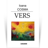 Cumpara ieftin Vers - Ioana Cosma