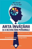 Arta &icirc;nvățării și a dezvoltării personale - Paperback brosat - Jim Stovall, Ray H. Hull - Amaltea