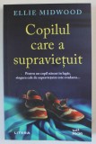 COPILUL CARE A SUPRAVIETUIT de ELLIE MIDWOOD , 2024 , MICI DEFECTE