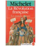 Jules Michelet - La revolution francaise - les grandes journees -