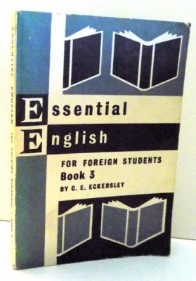 ESSENTIAL ENGLISH FOR FOREIGN STUDENTS BOOK 3 by C. E. ECKERSLEY , 1966 foto