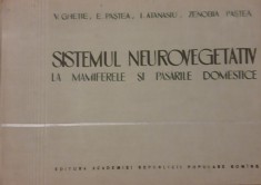 V. GHETIE - SISTEMUL NEUROVEGETATIV LA MAMIFERELE SI PASARILE DOMESTICE - ATLAS
