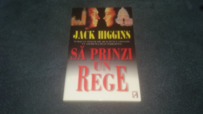 JACK HIGGINS - SA PRINZI UN REGE