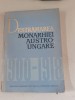 Destramarea Monarhiei Austro-Ungare 1900-1918 - C. Daicoviciu, Editura Academiei, 1964, Carte Istorie