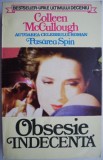 Obsesie indecenta - Colleen McCullough - Roman de dragoste