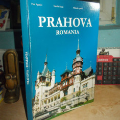 PAUL AGARICI - PRAHOVA ( ALBUM FOTO ) , 2004 , EX. 169