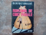 ROMANUL DE CINCI PARALE de BERTOLT BRECHT, 1948