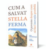 Cum a salvat Stella ferma