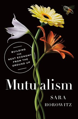 Mutualism: Building the Next Economy from the Ground Up foto