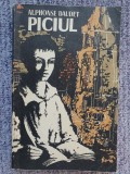 Piciul &ndash; Alphonse Daudet, 1969, 238 pag, stare f buna