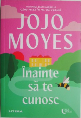 Inainte sa te cunosc &amp;ndash; Jojo Moyes foto