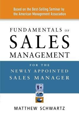 Fundamentals of Sales Management for the Newly Appointed Sales Manager foto