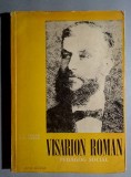 Visarion Roman, pedagog social - Ioan N. Ciolan, Victor V. Grecu