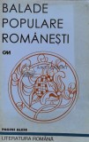 Balade Populare Romanesti, 1997, Gramar, ISBN 973-591-366-6, Literatura Romana, Coperta Brosata, Stare Buna