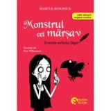 Cronicile corbului Edgar. Monstrul cel marsav. Editie bilingva engleza-romana - Marcus Sedgwick, Iulian Bocai