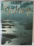 ABOVE SYDNEY - NICHOLAS BRASH )TEXT IN LIMBA ENGLEZA)