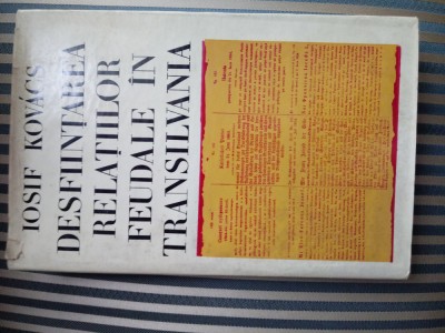 Iosif Kovacs Desfiintarea relatiilor feudale in Transilvania,dedicatie,autograf foto