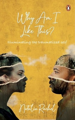Why Am I Like This?: Illuminating the Traumatized Self foto