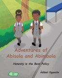Adventures of Abisola and Abimbola: Honesty is the Best Policy