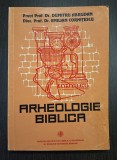 ARHEOLOGIE BIBLICA - PR. DUMITRU ABRUDAN, PR. EMILIAN CORNITESCU 1994