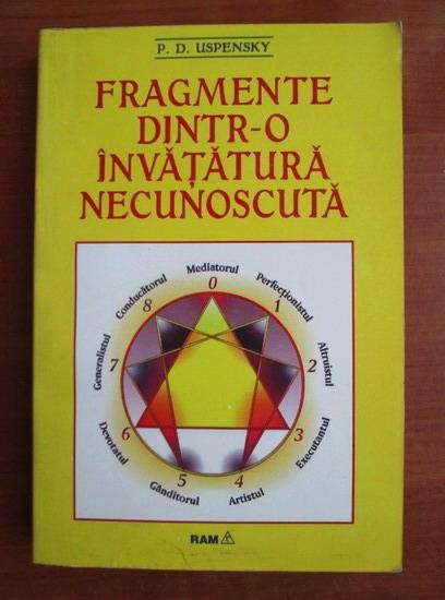 RARA, Fragmente dintr-o invatatura necunoscuta P. D. Uspensky 1995, 330pagini, noua, LIVRARE IMEDIATA