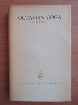 Octavian Goga - Opere volumul 2 (1967, editie cartonata) foto