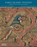 Early Islamic Textiles from Along the Silk Road | Friedrich Spuhler, Thames &amp; Hudson Ltd