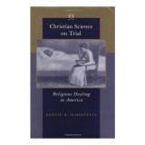 Christian Science on Trial