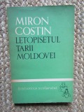 MIRON COSTIN - LETOPISETUL TARII MOLDOVEI , 1963