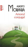 Amorul conjugal (Top 10+) - Paperback brosat - Alberto Moravia - Polirom, 2020