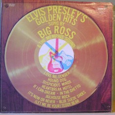 Vinil LP Big Ross &amp; The Memphis Sound &lrm;&ndash; The Golden Hits Of Elvis Presley (-VG)
