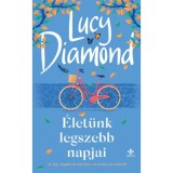 &Eacute;let&uuml;nk legszebb napjai - Lucy Diamond