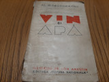 AL. O. TEODOREANU - Vin si Apa - ION ANESTIN (ilustratii) - 1936, 86 p., Alta editura