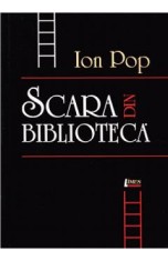 Scara din biblioteca - Ion Pop foto